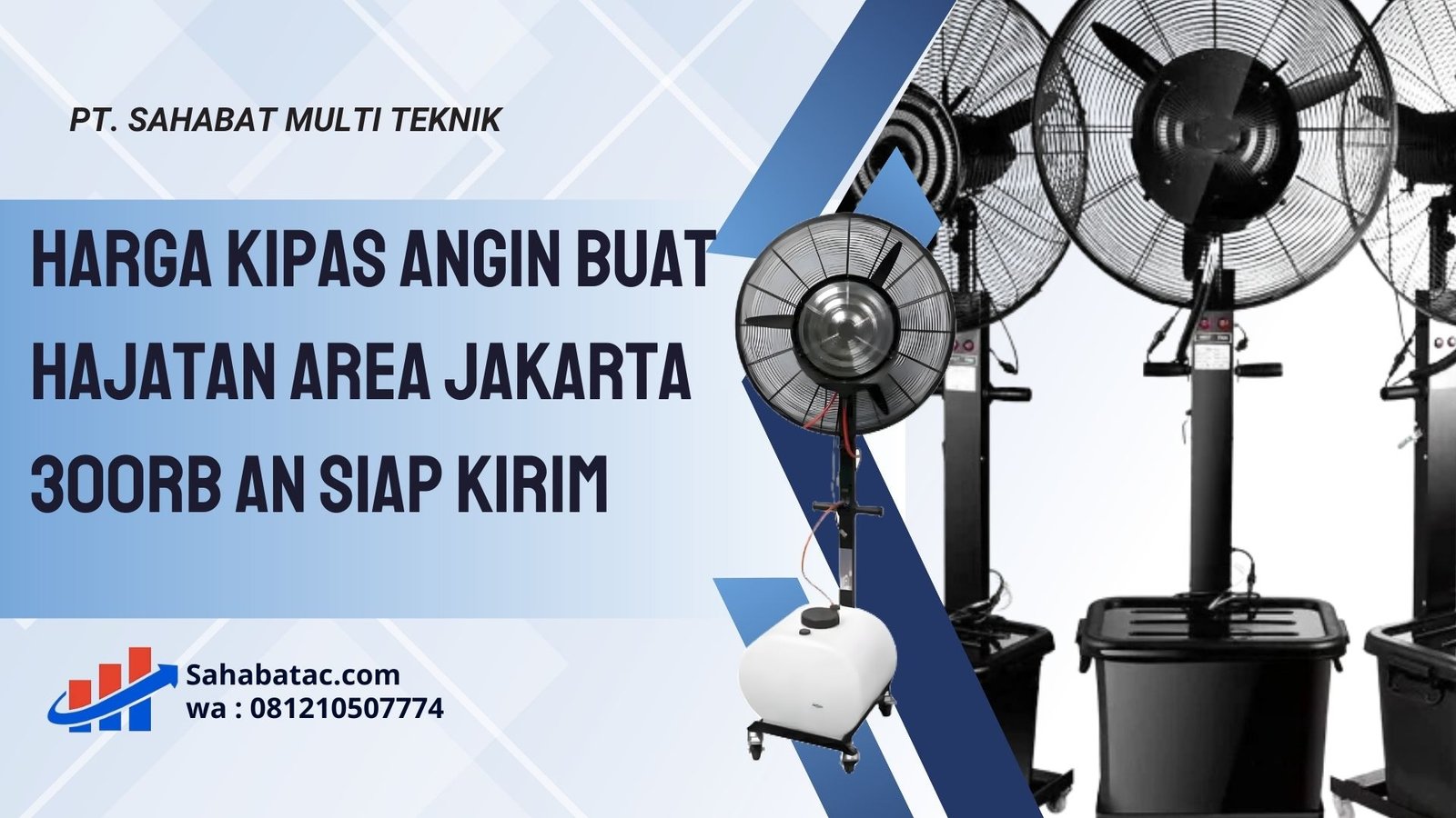 Harga Kipas Angin Buat Hajatan 300rb an di Jakarta Kirim Hari Ini