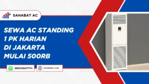 Sewa AC Standing 1 PK