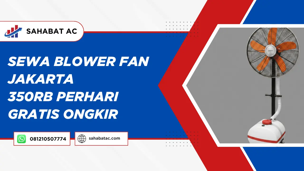 Sewa Blower Fan Jakarta 350rb Perhari Gratis Ongkir