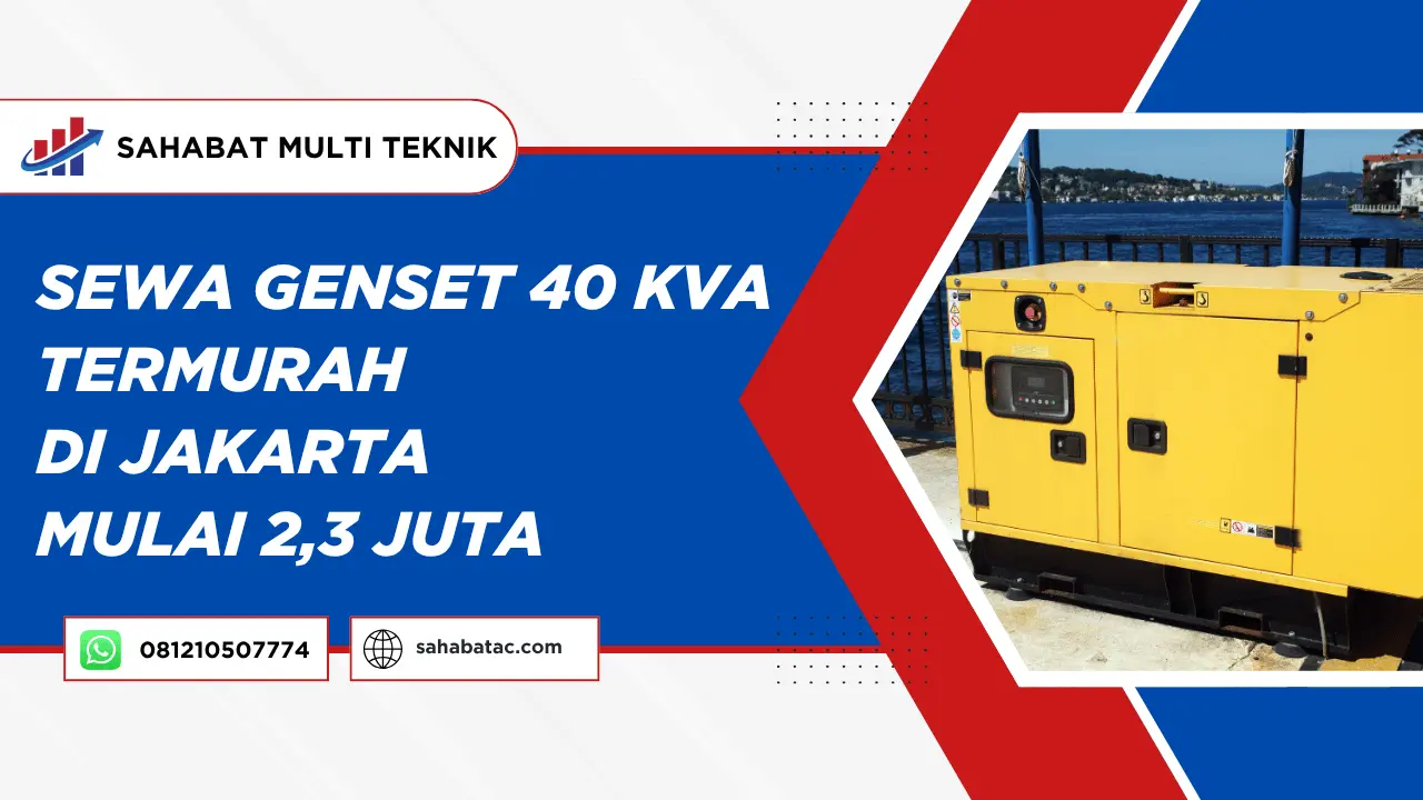 Sewa Genset 40 kVA Termurah di Jakarta Mulai 2,3 Juta