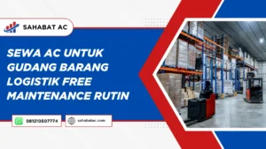 Sewa AC Untuk Gudang