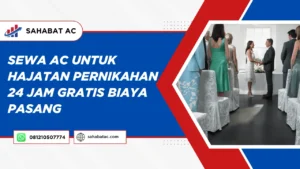 Sewa AC Untuk Hajatan
