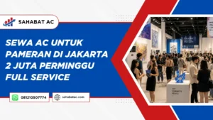 Sewa AC Untuk Pameran
